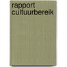 Rapport Cultuurbereik by Ministerie van Onderwijs, Cultuur en Wetenschap