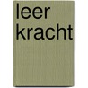 Leer Kracht by Commissie leraren (Rinnooy Kann)