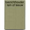 Toezichthouder : lam of leeuw door Ministerie Van Ocenw