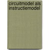 Circuitmodel als instructiemodel door Ministerie van ocw