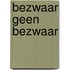 Bezwaar geen bezwaar