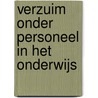 Verzuim onder personeel in het onderwijs door Ministerie van ocw