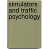 Simulators and traffic psychology door Onbekend