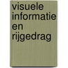 Visuele informatie en rijgedrag door K.A. Brookhuis