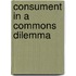 Consument in a commons dilemma