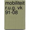 Mobiliteit r.u.g. vk 91-08 by Unknown