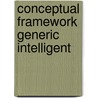 Conceptual framework generic intelligent by Steve Smiley