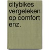 Citybikes vergeleken op comfort enz. door Steyvers