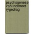 Psychogenese van incorrect rygedrag