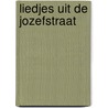 Liedjes uit de jozefstraat by Wilmink