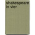 Shakespeare in vier