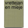 Vrettejan en Mieje door H. Hekkert
