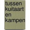 Tussen Kuitaart en Kampen door G. Sponselee