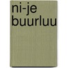Ni-je buurluu door H. van Velzen