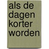 Als de dagen korter worden door J. Klaassen