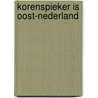 Korenspieker is Oost-Nederland by E. Jans
