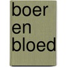 Boer en bloed door H. van Velzen