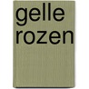 Gelle rozen by H. Brinkman