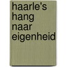 Haarle's hang naar eigenheid by W.P.R.A. Cappers