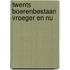 Twents boerenbestaan vroeger en nu