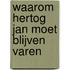 Waarom Hertog Jan moet blijven varen