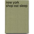 New York shop-eat-sleep