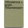 100% Valencia + gratis 100% Antwerpen door Onbekend
