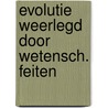 Evolutie weerlegd door wetensch. feiten door Doyen