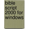 Bible Script 2000 for Windows door Onbekend