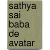 Sathya Sai Baba de Avatar door J.I. van Baaren