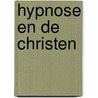 Hypnose en de christen door Bobgan