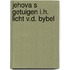 Jehova s getuigen i.h. licht v.d. bybel