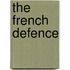 The French defence