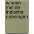Winnen met de Indische Openingen