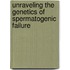 Unraveling the genetics of spermatogenic failure