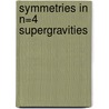 Symmetries in N=4 Supergravities door D.B. Westra