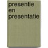 Presentie en presentatie