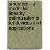 Smoothie - A Model for Linearity Optimization of FET Devices in RF Applications door V. Cuoco