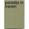 Paradijs in tranen door J. de Kraker-van Abbema