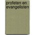 Profeten en evangelisten