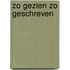 Zo gezien zo geschreven