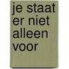 Je staat er niet alleen voor door M.J.C. Blok