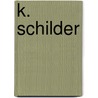 K. Schilder door J.J.C. Dee