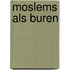 Moslems als buren