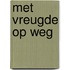 Met vreugde op weg