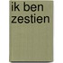 Ik ben zestien
