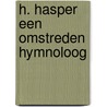 H. hasper een omstreden hymnoloog door Tellingen