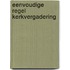 Eenvoudige regel kerkvergadering