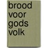 Brood voor gods volk