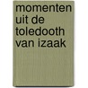 Momenten uit de toledooth van izaak by Klein